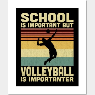 School Is Important But Volleyball Is Importanter Vintage Volleyball Lovers Posters and Art